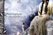 Destination - Fiction Junction YUUKA